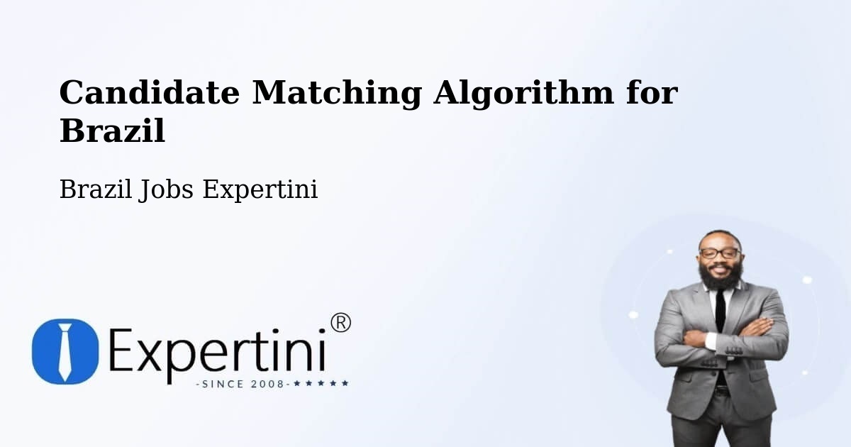 Candidate Matching Algorithm Overview – Itá - Brazil Jobs Expertini