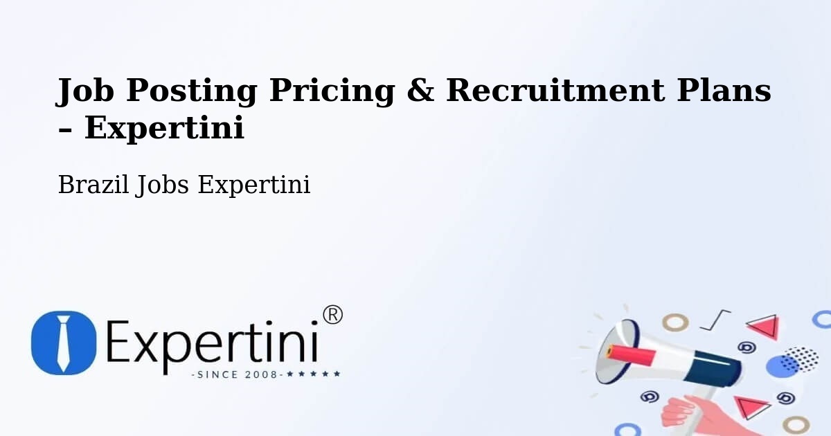 Job Posting Pricing & Recruitment Plans – Itá - Itá, Brazil Jobs Expertini