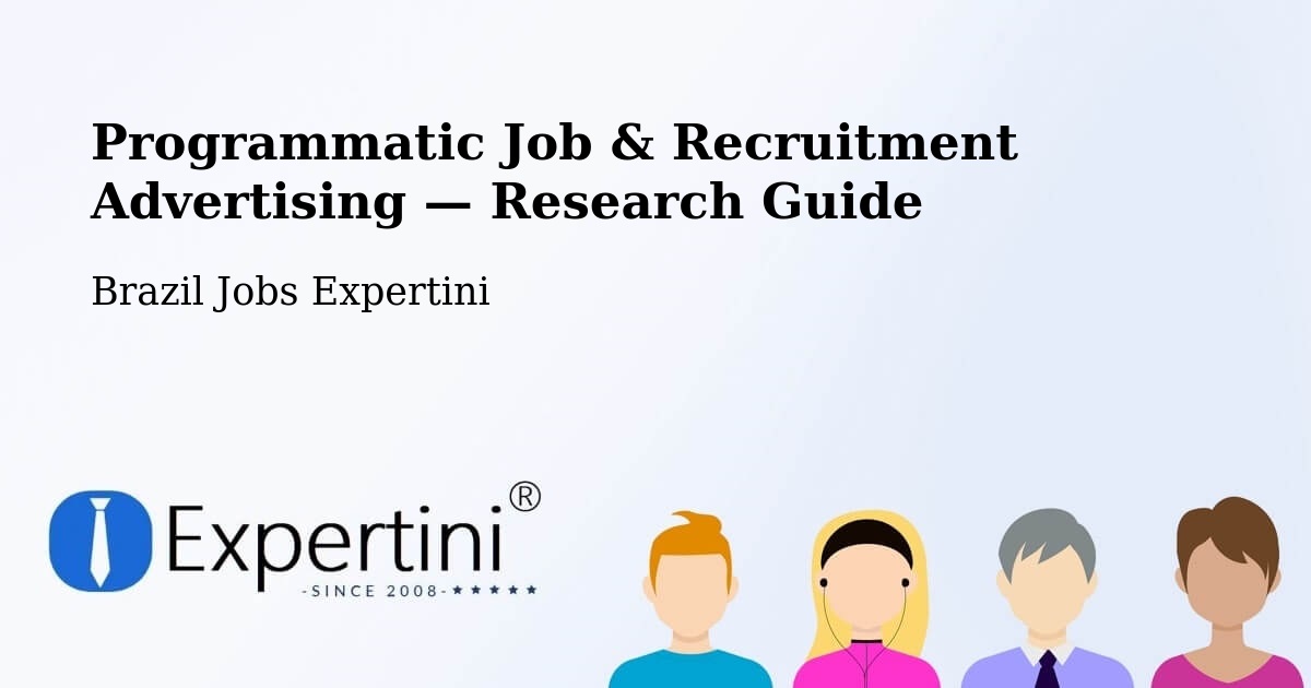 Programmatic Job & Recruitment Advertising — Research Guide – Itá
