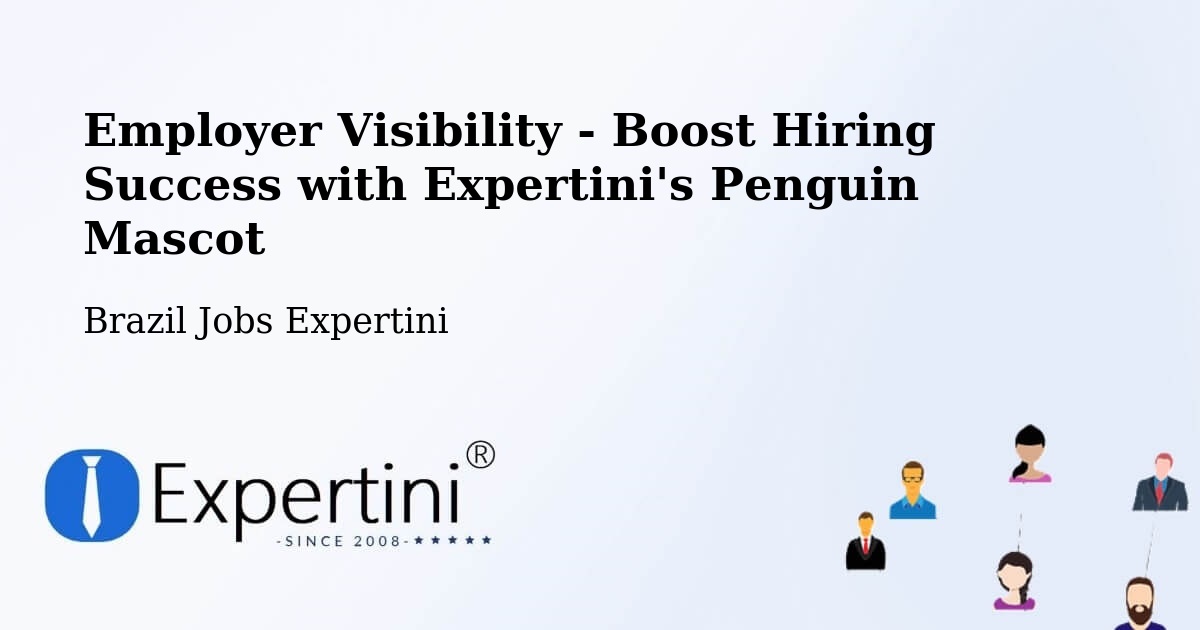 Employer Visibility Strategy – Itá - Brazil Jobs Expertini